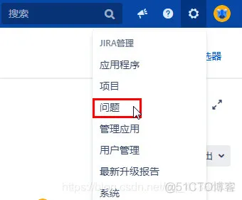 jira Rich Filter Results不能配置显示字段 jira配置教程_JIRA_02